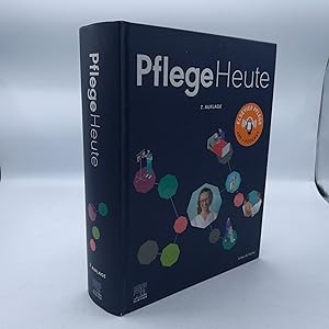 Pflege heute Lehrbuch für Pflegeberufe / Konzeption und Herausgabe die Lektoren des Programmberei...