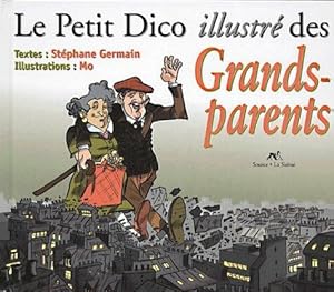 Image du vendeur pour Le petit dico illustr des grands-parents mis en vente par Dmons et Merveilles