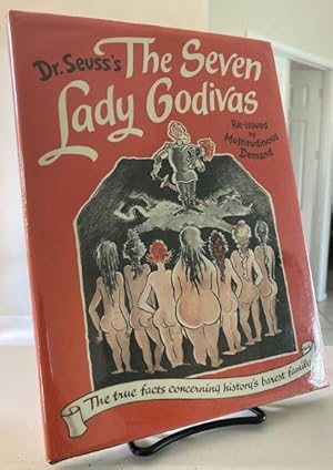 Imagen del vendedor de The Seven Lady Godivas: The True Facts Concerning History's Barest Family (FIRST PRINTING of the 1987 REPRINT Edition) a la venta por Foster Books, Board of Directors FABA