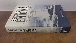 Seller image for Seizing the Enigma: The Race to Break the German U-Boat Codes, 1933-1945 for sale by BoundlessBookstore