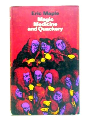 Image du vendeur pour Magic, Medicine & Quackery mis en vente par World of Rare Books