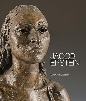 Jacob Epstein: Sculpture, Drawings and Paintings