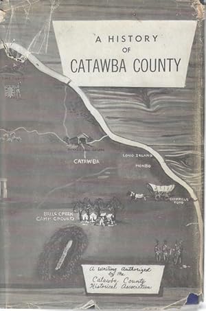 Imagen del vendedor de A History of Catawba County (North Carolina) a la venta por Auldfarran Books, IOBA