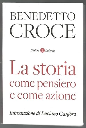 La Storia Come Pensiero e Come Azione