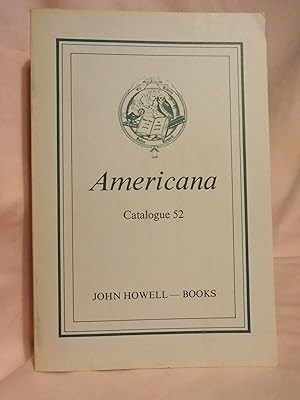 AMERICANA: CATALOGUE 52. A SELECTION OF PRINTED AND MANUSCRIPT MATERIALS RELATING TO THE WESTERN ...