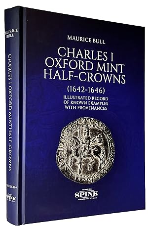 Immagine del venditore per Bull: Charles I Oxford Mint Half-Crowns (1642-1646) venduto da Charles Davis