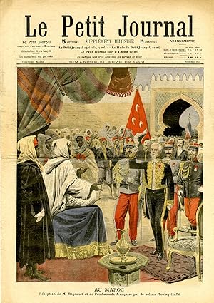 "LE PETIT JOURNAL N°953 du 21/2/1909" AU MAROC : Réception de M. Regnault et de l'ambassade franç...