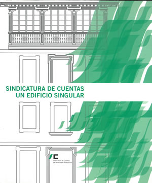 Image du vendeur pour [ARQUITECTURA] SINDICATURA DE CUENTAS [OVIEDO]. UN EDIFICIO SINGULAR. mis en vente par Librera Anticuaria Galgo