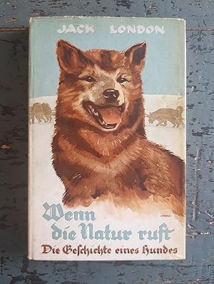 Seller image for Wenn die Natur ruft - Die Geschichte eines Hundes for sale by Versandantiquariat Cornelius Lange