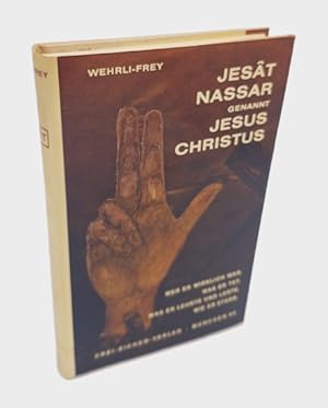 Jesat Nassar genannt Jesus Christus. Band II. Geschichte des Lebens von Jesus, dem Nazarener. Que...