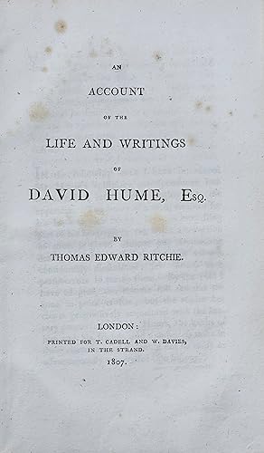 An Account of the Life and Writings of David Hume, Esq. London: Printed for T. Cadell and W. Davi...