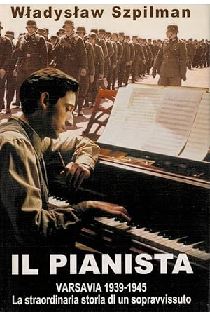 Immagine del venditore per Il pianista Varsavia 1939-1945 La straordinaria storia di un sopravvissuto venduto da Books di Andrea Mancini