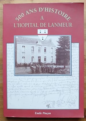 500 ans d'histoire à l'Hopital de Lanmeur