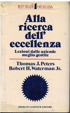 Seller image for Alla ricerca dell'eccellenza Lezioni dalle aziende meglio gestite for sale by Books di Andrea Mancini