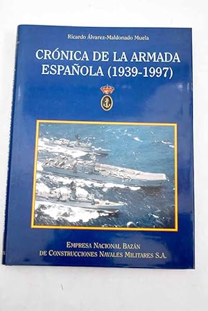 Imagen del vendedor de Crnica de la Armada Espaola, 1939-1997 a la venta por Alcan Libros