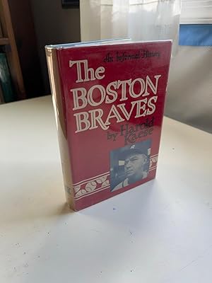 Seller image for The Boston Braves for sale by Michael J. Toth, Bookseller, ABAA