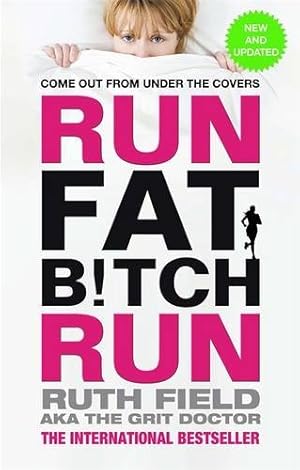Bild des Verkufers fr Run Fat Bitch Run: The International Bestseller zum Verkauf von WeBuyBooks 2