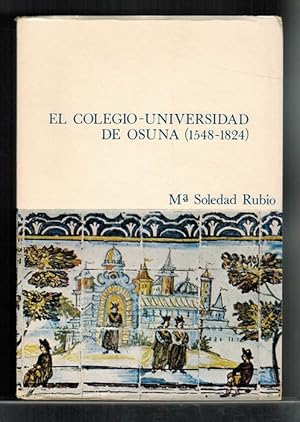 Imagen del vendedor de Colegio-Universidad de Osuna (1548-1824), El. a la venta por La Librera, Iberoamerikan. Buchhandlung