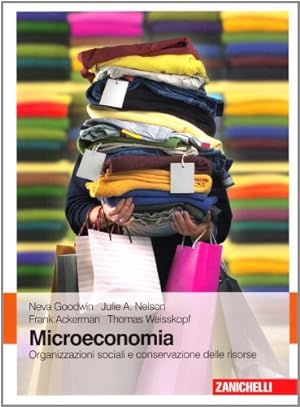Immagine del venditore per Microeconomia Organizzazioni sociali e conservazione delle risorse venduto da Di Mano in Mano Soc. Coop