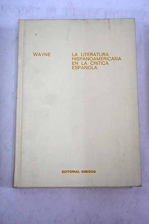 Bild des Verkufers fr La literatura hispanoamericana en la crtica espaola zum Verkauf von Alcan Libros