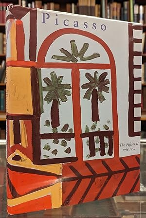 Seller image for Pablo Picasso: The Fifties, Part II, 1956-1959. (Picasso's Paintings, Watercolors, Drawings and Sculpture .A Comprehensive Illustrated Catalogue, . Illustrated Catalogue, 1885-1973) for sale by Moe's Books