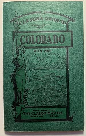 Seller image for Clason's Guide to Colorado With Map--1911 for sale by Stellar Books & Ephemera, ABAA