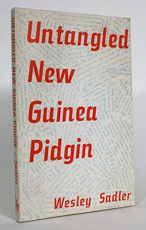 Seller image for Untangled New Guinea Pidgin: A Course of Study for sale by Minotavros Books,    ABAC    ILAB