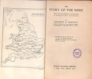 Image du vendeur pour The Story of the Shire : Being the Lore, History and Evolution of English County Institutions mis en vente par WeBuyBooks