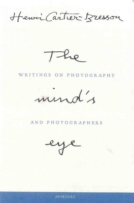 Immagine del venditore per Henri Cartier-Bresson: The Mind's Eye: Writings on Photography and Photographers (Hardback or Cased Book) venduto da BargainBookStores