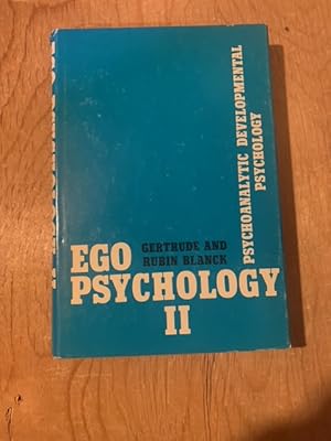 Seller image for Ego Psychology II: Psychoanalytic Developmental Psychology for sale by Singing Pebble Books