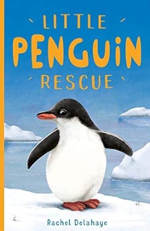 Bild des Verkufers fr Little Penguin Rescue: 3 (Little Animal Rescue (3)) zum Verkauf von WeBuyBooks