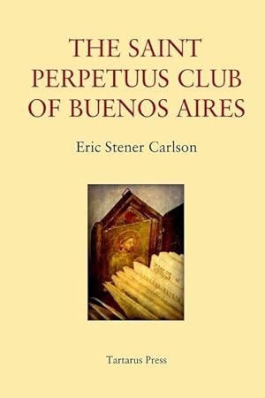 Bild des Verkufers fr The St Perpetuus Club of Buenos Aires zum Verkauf von moluna