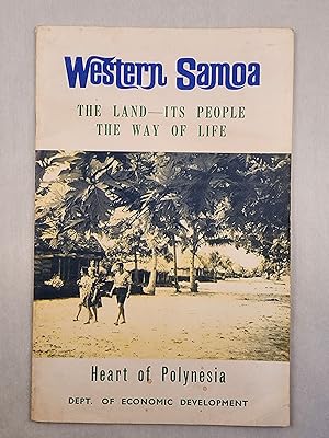 Imagen del vendedor de Western Samoa: The Land, Its People, the Way of Life a la venta por WellRead Books A.B.A.A.