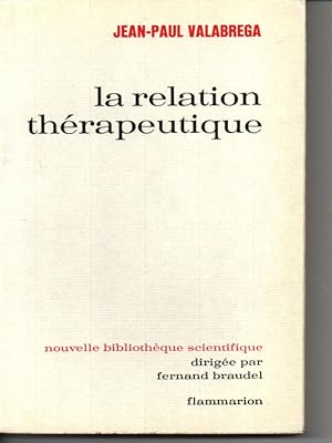 La relation thérapeutique. malade et médecin