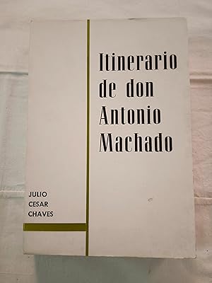 ITINERARIO DE DON ANTONIO MACHADO (DE SEVILLA A COLLIOURE)