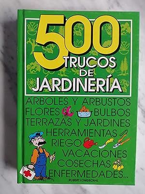 500 trucos de jardinería