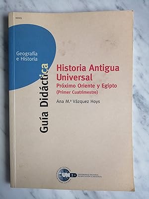 Imagen del vendedor de Historia Antigua Universal : Prximo Oriente y Egipto (Primer Cuatrimestre) : gua didctica a la venta por Perolibros S.L.