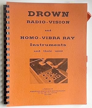 Bild des Verkufers fr Drown Radio Vision, and Homo-Vibra Ray Instruments and their uses zum Verkauf von Better Read Than Dead