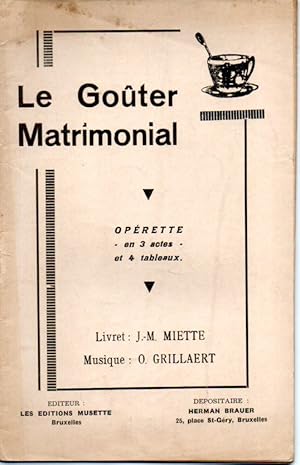 Le goûter matrimonial Opérette en 3 actes et 4 tableaux