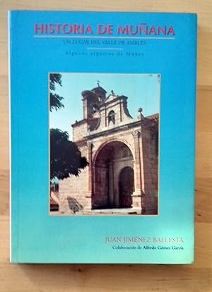 HISTORIA DE MUÑANA. UN LUGAR DEL VALLE DE AMBLÉS Y ALGUNOS ASPECTOS DE MÚÑEZ