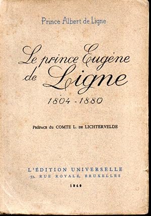 Le prince Eugène de Ligne. 1804-1880
