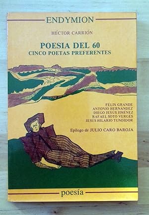 POESÍA DEL 60. CINCO POETAS PREFERENTES (Félix Grande, Antonio Hernández, Diego Jesús Jiménez, Ra...