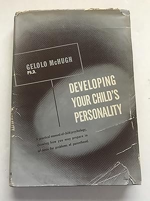 Imagen del vendedor de Developing Your Child's Personality a la venta por Sheapast Art and Books