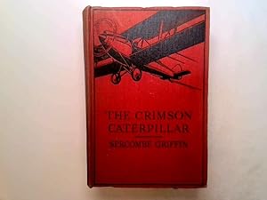 Imagen del vendedor de The Crimson Caterpillar a la venta por Goldstone Rare Books