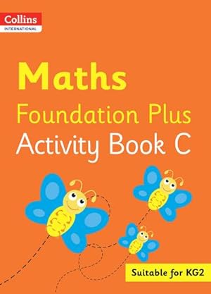 Seller image for Collins International Maths Foundation Plus Activity Book C for sale by Smartbuy