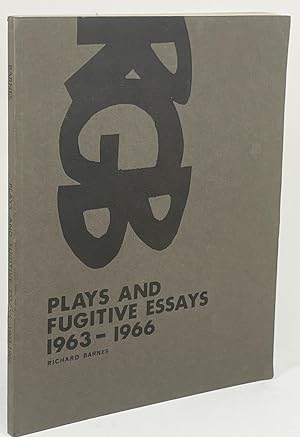 Plays and Fugitive Essays 1963-1966