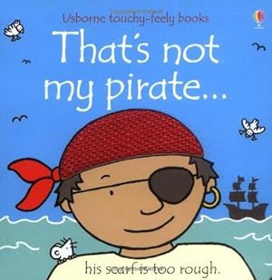 Seller image for That's not my pirate.: 1 for sale by WeBuyBooks 2