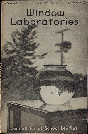 Seller image for WINDOW LABORATORIES: CORNELL RURAL SCHOOL LEAFLET, Fall 1945, Volume 39, Number 2 for sale by UHR Books