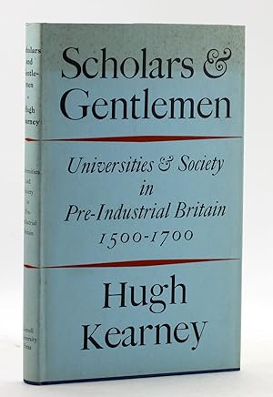 Imagen del vendedor de Scholars and gentlemen;: Universities and society in pre-industrial Britain, 1500-1700 a la venta por Arches Bookhouse