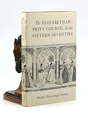 Image du vendeur pour The Elizabethan Privy Council in the fifteen-seventies mis en vente par Arches Bookhouse